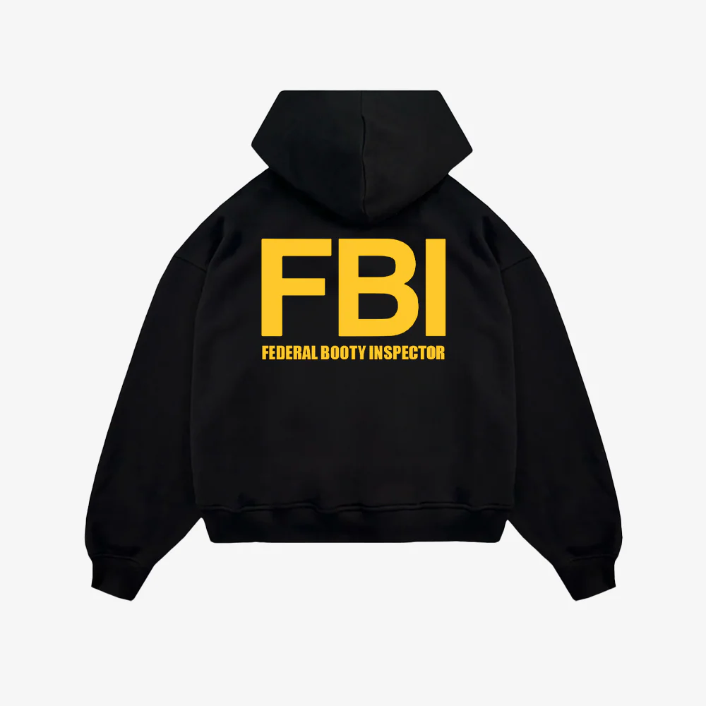 FEDERAL BOOTY INSPECTOR HOODIE