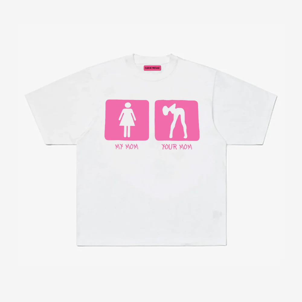 MY MOM YOUR MOM TEE