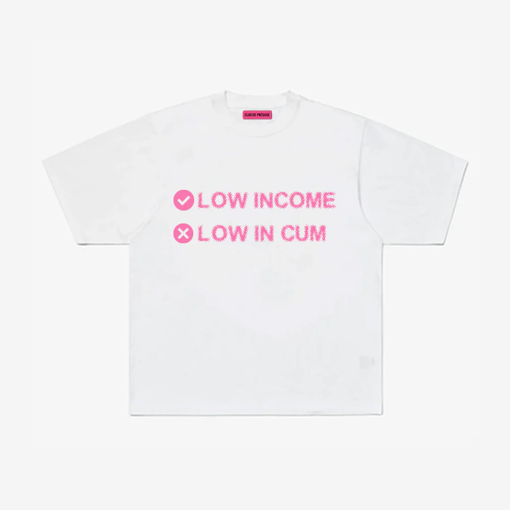 LOW INCOME TEE