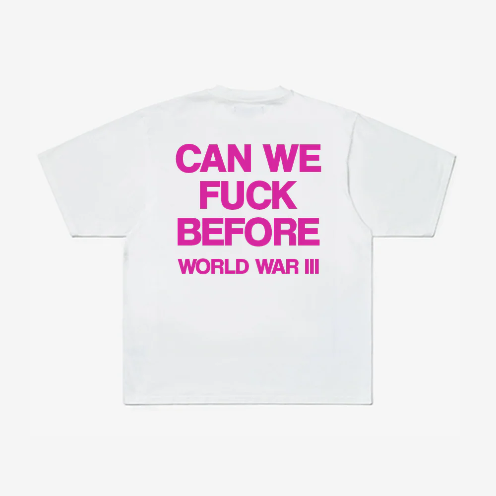 CAN WE FUCK TEE
